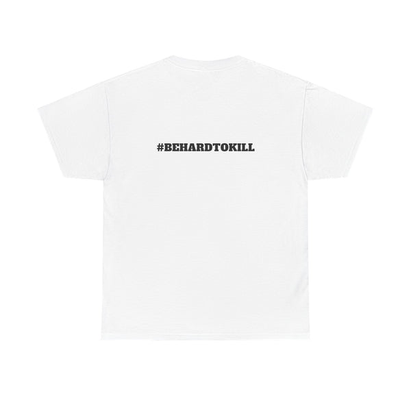 #BEHARDTOKILL Unisex Heavy Cotton Tee